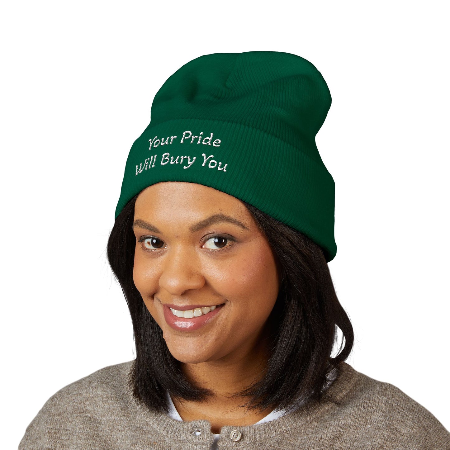 Embroidered Cuffed Beanie — "Your Pride Will Bury You"