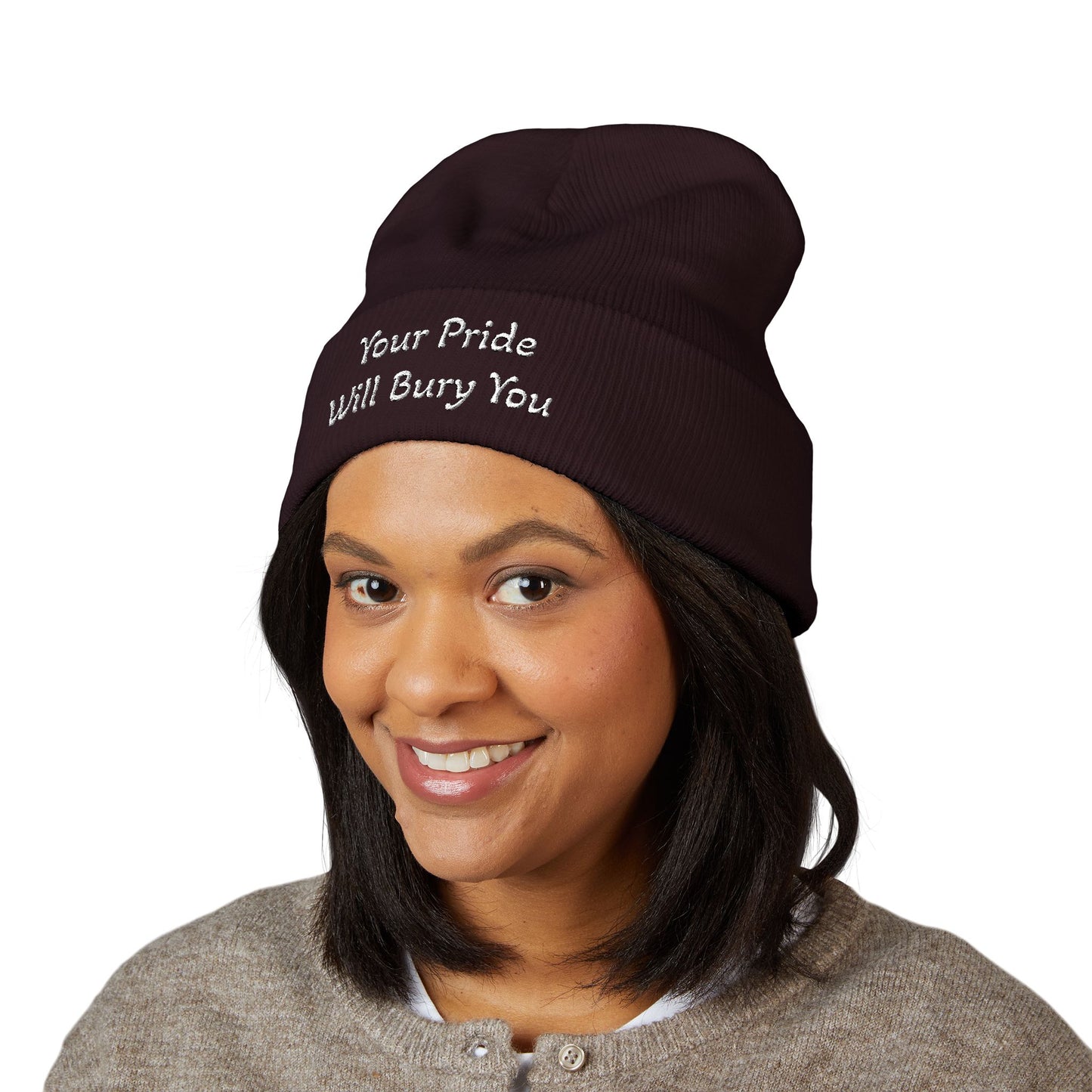 Embroidered Cuffed Beanie — "Your Pride Will Bury You"